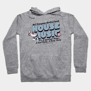 HOUSE MUSIC  - Not Everyone Understands Watermelon (blue) Hoodie